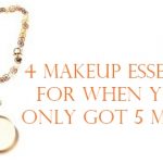 4 make-up essentials for when you’ve only got 5 minutes