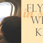 Flying with kids, in style