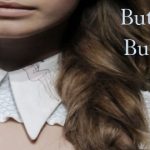 Button up, buttercup!